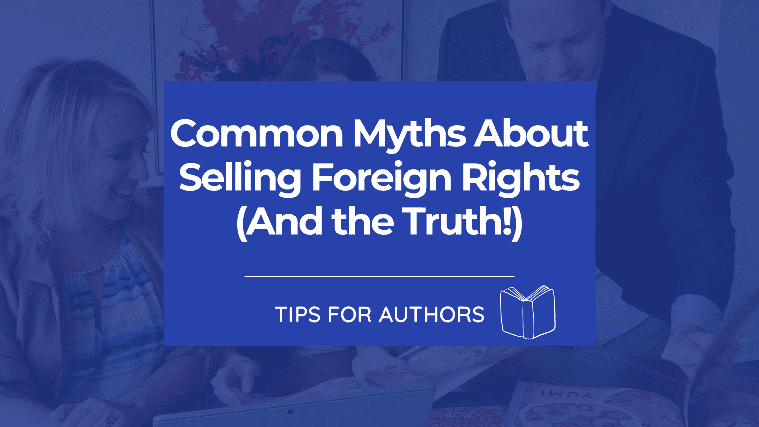 Common Myths About Selling Foreign Rights (And the Truth!) - DropCap Marketplace